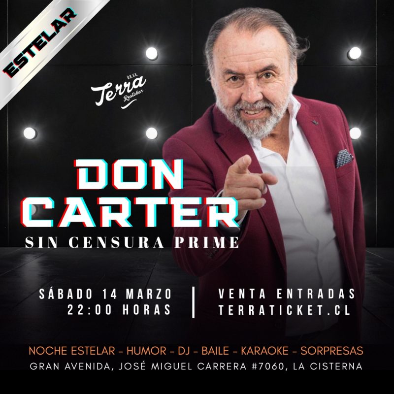 Don Carter (Sin Censura Prime) - Sábado 14 Marzo / 22:00 Hrs